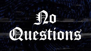 22Gz - No Questions [Official Lyric Video]