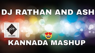 DJ RATHAN AND DJ ASH | SANDALWOOD MASHUP REMIX | NEW VIDEO MIX 2019