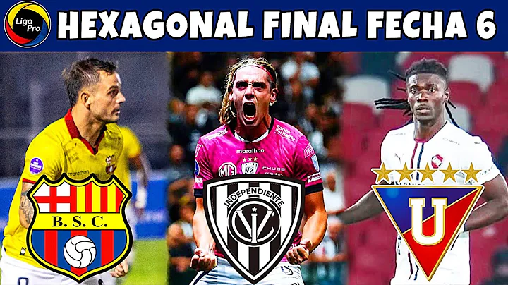 Calendar MATCHDAY 6 of the Final Hexagonal of the LigaPro 2025 / Ecuadorian Championship 2025