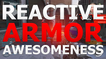 REACTIVE ARMOR AWESOMENESS