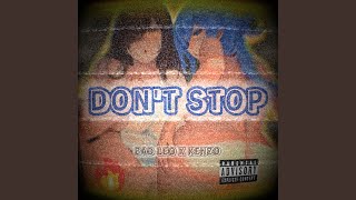 Don't Stop (Ultra Slowed) - Bad Leo
