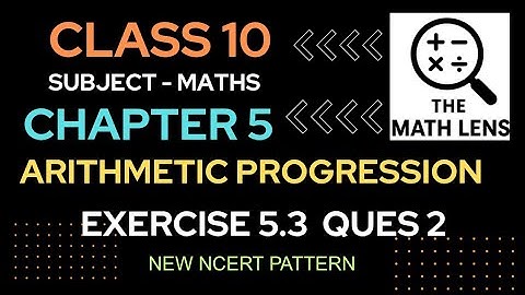 🎯 Class 10 Maths Chapter 5 | Arithmetic Progression Ex 5.3 Q2 | NCERT Solutions | Step-by-Step