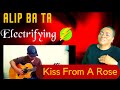 Alip Ba Ta/Kiss From A Rose (Seal)/Reaction