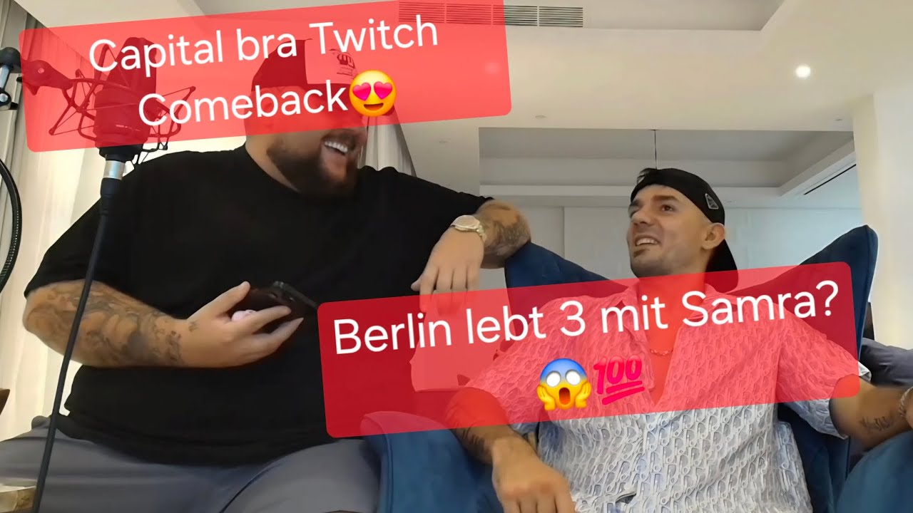 Capital bra Twitch Comeback😱💯- Berlin lebt 3 mit Samra kommt?!😱❗️XXL Highlight