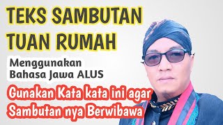Contoh TEKS SAMBUTAN TUAN RUMAH/ATUR PAMBAGYAHARJA Menggunakan Bahasa Jawa Simpel!!