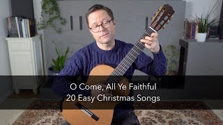 O Come, All Ye Faithful for Easy Classical Guitar