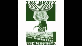 The Heavy - What Makes A Good Man ?
