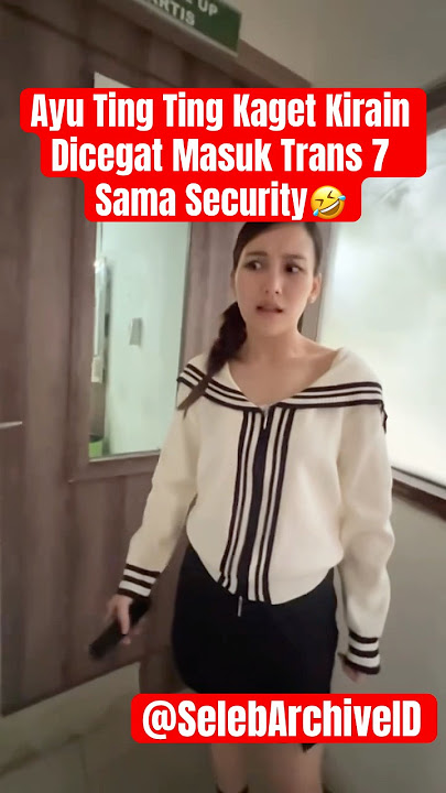 Ayu Ting Ting Kaget Kirain Dicegat Masuk Trans 7 Sama Security🤣 #ayutingting