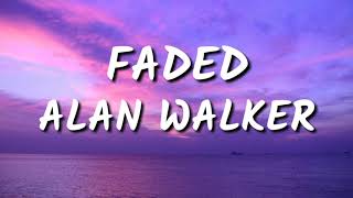 FADED _ ALAN WALKER _ LYRICS