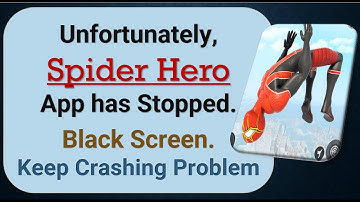 How To Fix Unfortunately, Spider Hero App has stopped | Keeps Crashing Problem in Android