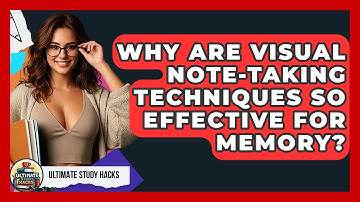 Why Are Visual Note-taking Techniques So Effective For Memory? - Ultimate Study Hacks