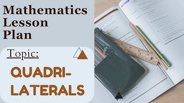 Math lesson plan | Quadrilaterals | Herbartion approach lesson plan | #gndu #BEd #deled #lessonplan