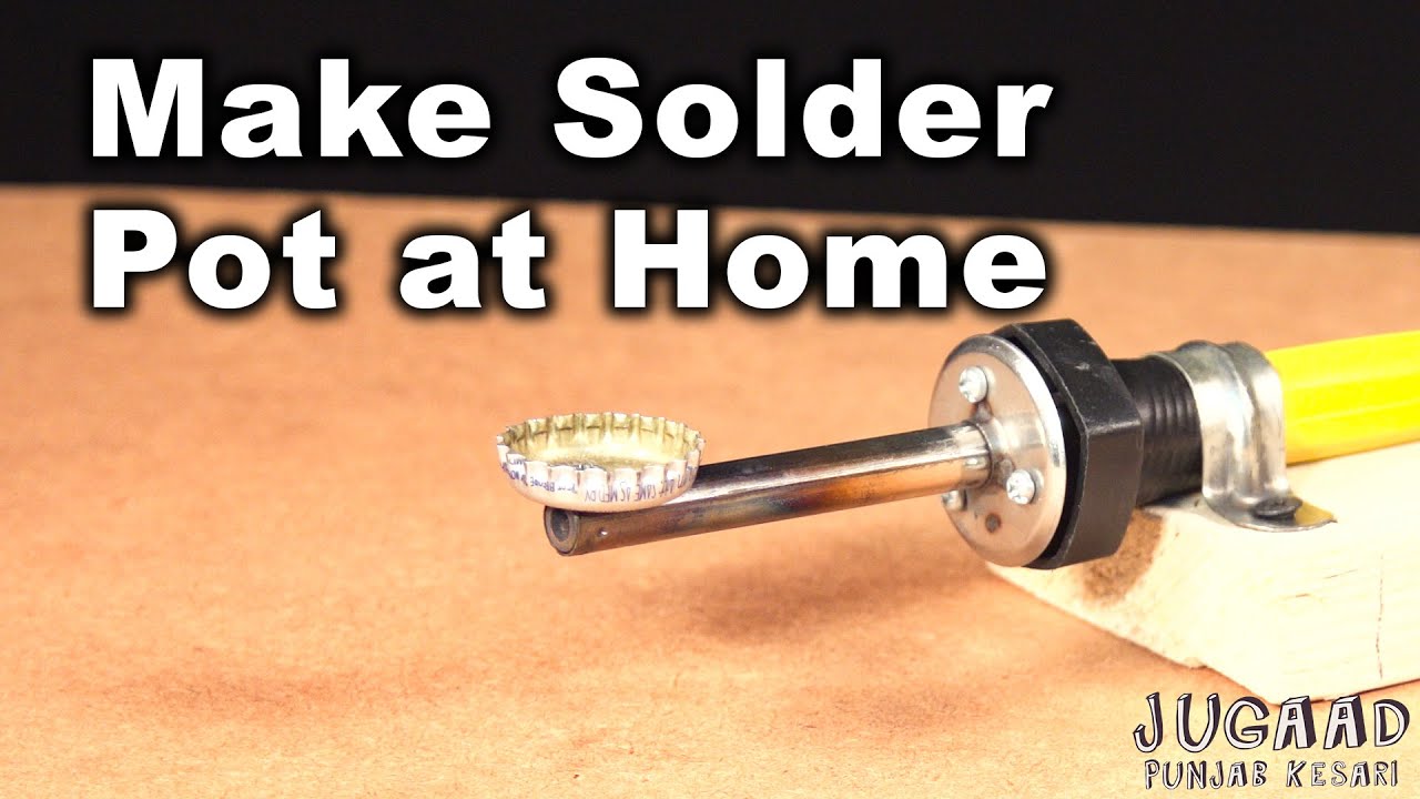 Make Solder Pot at Home YouTube
