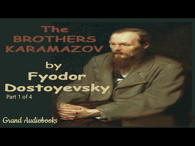 The Brothers Karamazov by Fyodor Dostoyevsky Part 1 (Full Audiobook)  *Grand Audiobooks class=