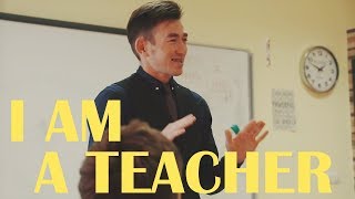I am a Teacher  Inspirational Video