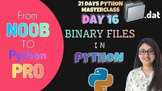 Day 16- Binary Files in Python: Reading and Writing in Binary files #python Profile