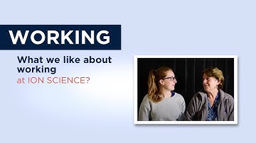 What I like about working at Ion Science