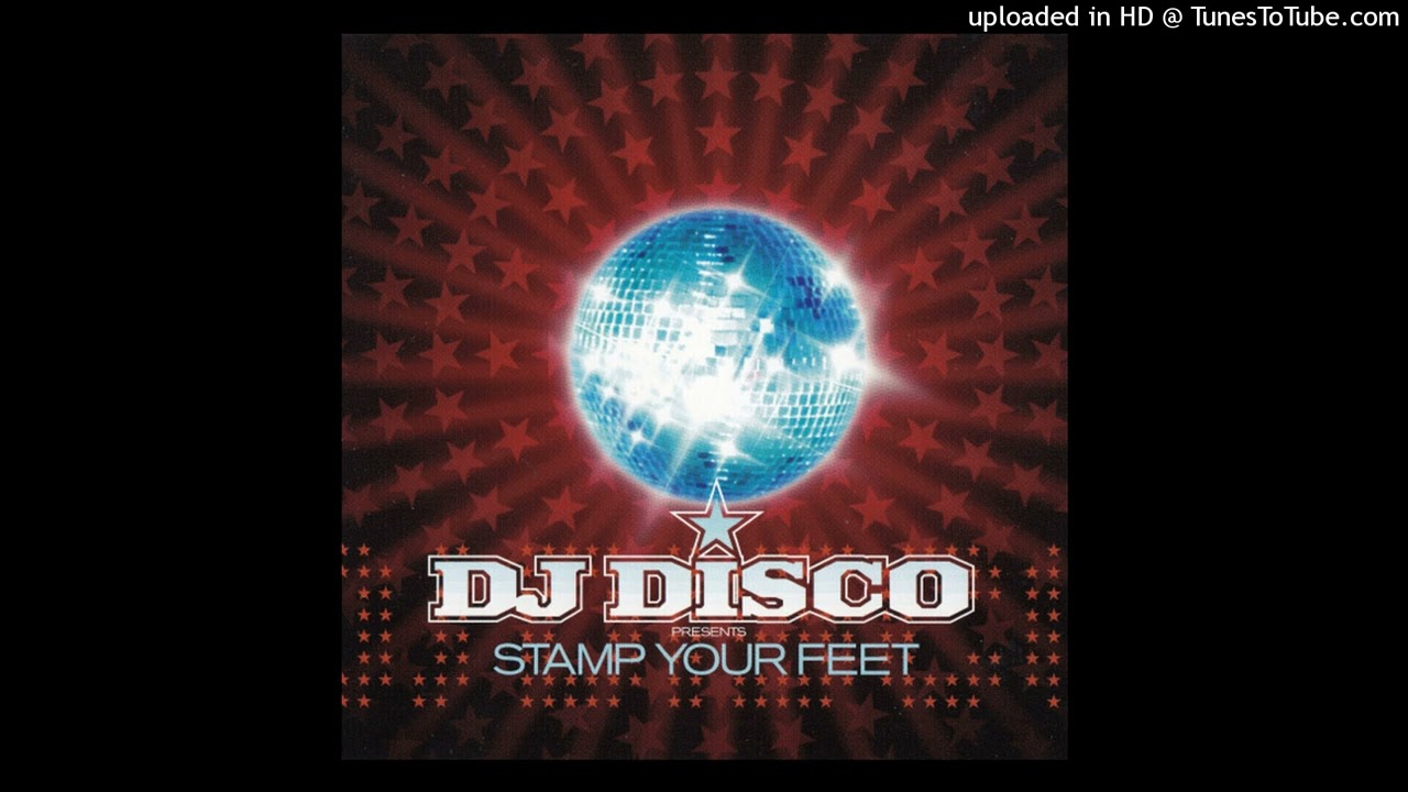 DJ Disco - Stamp Your Feet (Radio Edit)