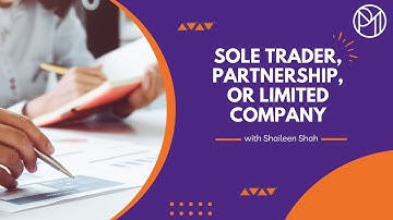 Sole Trader, Partnership or Limited Company