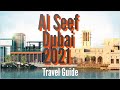Al Seef Travel Guide - Dubai!