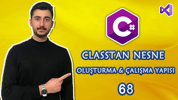 68- C# Dersleri Classlardan Obje Oluşturma ve Kullanma | OOP | Nesneye Dayalı Programlama | NESNE|