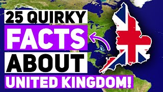25 Quirky Facts About United Kingdom!