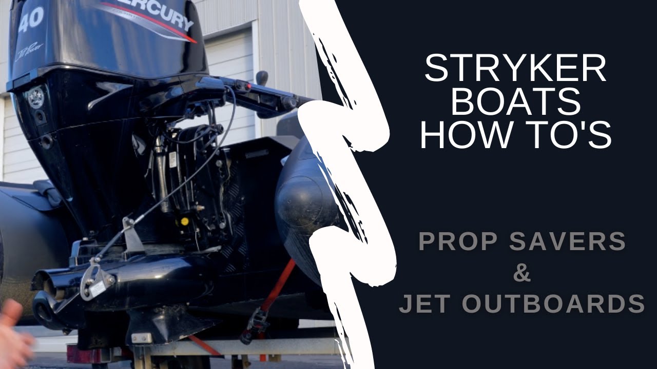 How to Choose Between Prop Savers & Jet Outboards On Your Stryker