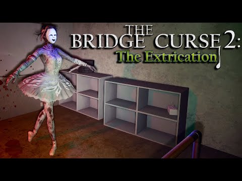 Видео: The Bridge Curse 2: The Extrication • Балерина сошла с ума • №4