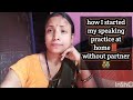 How I started my English speaking practice at home🏠‼️#english #practiceenglish #spoken 