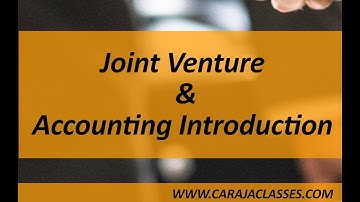 Joint Venture  Accounting Introduction