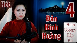Đảo Kinh Hoàng Tập 4/Hết II Ngọn Hải Đăng II Phim Creepy Bắp Kể