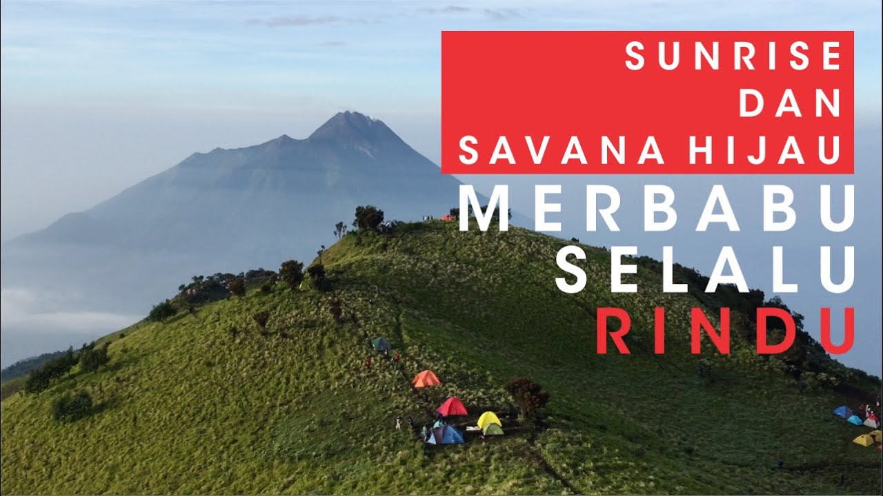 Merbabu Selalu Rindu Taman Nasional Gunung