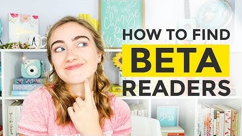 What to ASK Your BETA READERS (And How To Find Good Betas)