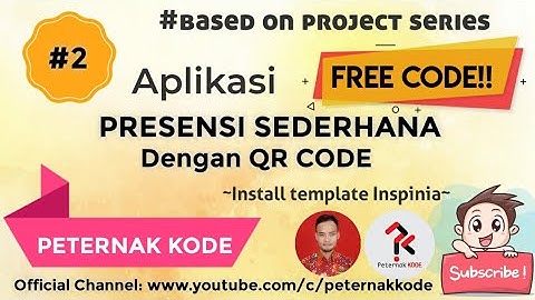 PART 2📌 Aplikasi Presensi Sederhana dengan QR CODE CODEIGNITER + Harviacode