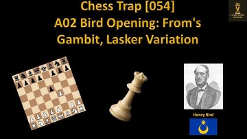 [054] Chess Opening Traps & Tricks - A02 Bird Opening: From