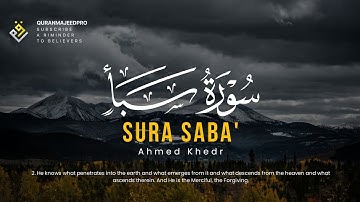 ❤😍 Ahmed Khedr (احمد خضر) | Sura Saba' (سوره سبا) 😍❤