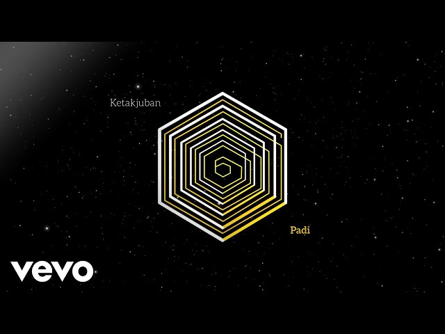 Padi - Ketakjuban (Official Lyric Video) class=