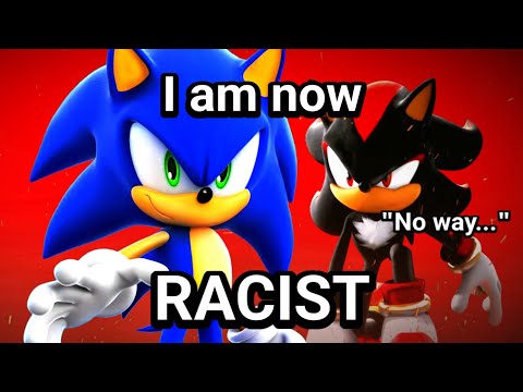 Sonic Becomes Racist