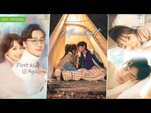 Official Trailer: 💕SWEET ON💕 7 Romance Chinese Dramas Are Coming Soon This Summer💚 | 恋恋剧场 | iQiyi