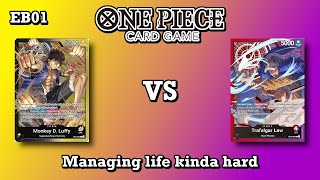 (EB01) BY Luffy vs RP Law  This match up confuses me  One Piece Card Game