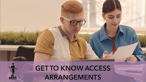Get to know access arrangements