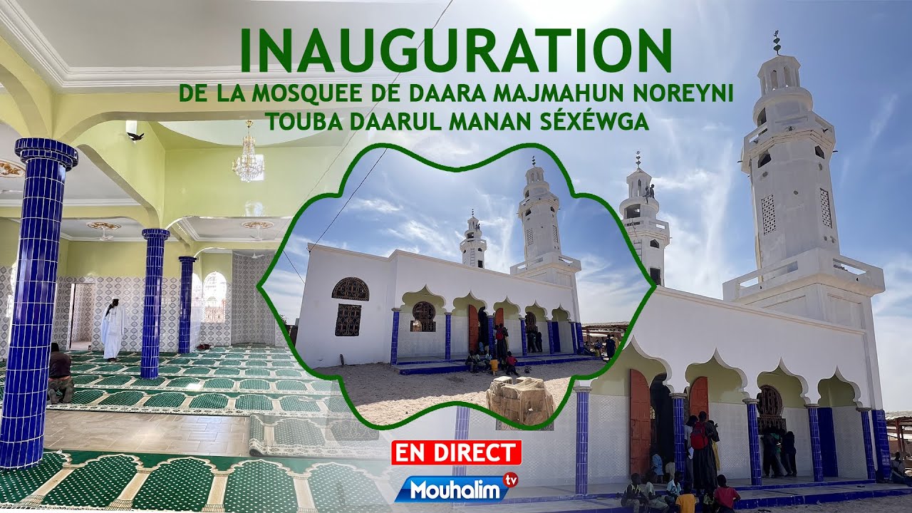 🛑Direct : inauguration de la mosquee de daara Majmahun Noreyni Touba Daarul Manan...