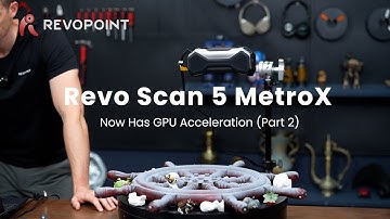 Revo Scan 5 MetroX Now Has GPU Acceleration (Part 2)