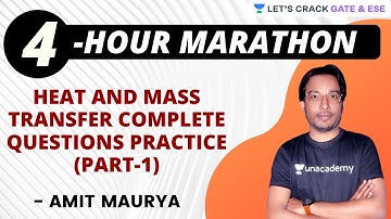 L1: Heat & Mass Transfer Complete Questions Practice | Marathon Session | GATE, ESE, NLC, iPATE (ME)