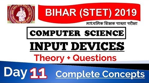 माध्यमिक शिक्षक पात्रता परीक्षा ( BIHAR STET 2019) COMPUTER SCIENCE l Input Devices of Computer MCQ