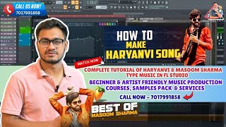 Haryanvi & Masoom Sharma Type Music Tutorial in FL Studio (Detailed) | Buy Modern Samples/VSTs Pack