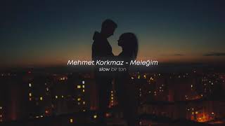 Mehmet Korkmaz - Meleğim (Slowed + Reverb) Resimi