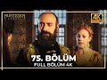 Muhteşem Yüzyıl 75 Bölüm 4K 