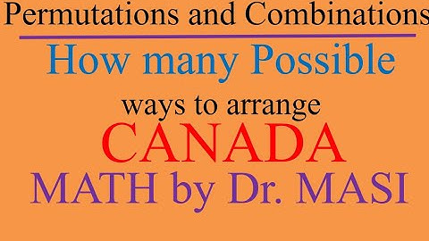 how many ways can letters be arranged   arranging letters   CANADA