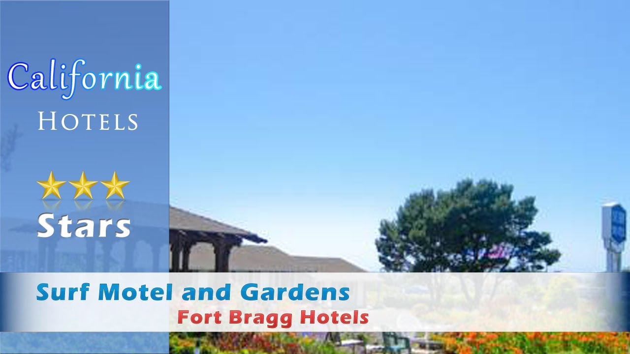 Surf Motel And Gardens Fort Bragg Hotels California Youtube